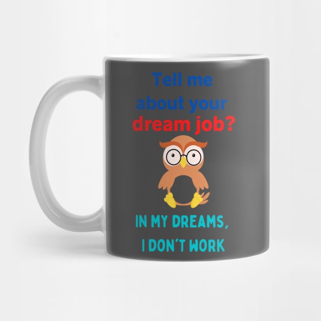 Dream Job by TINRO Kreations